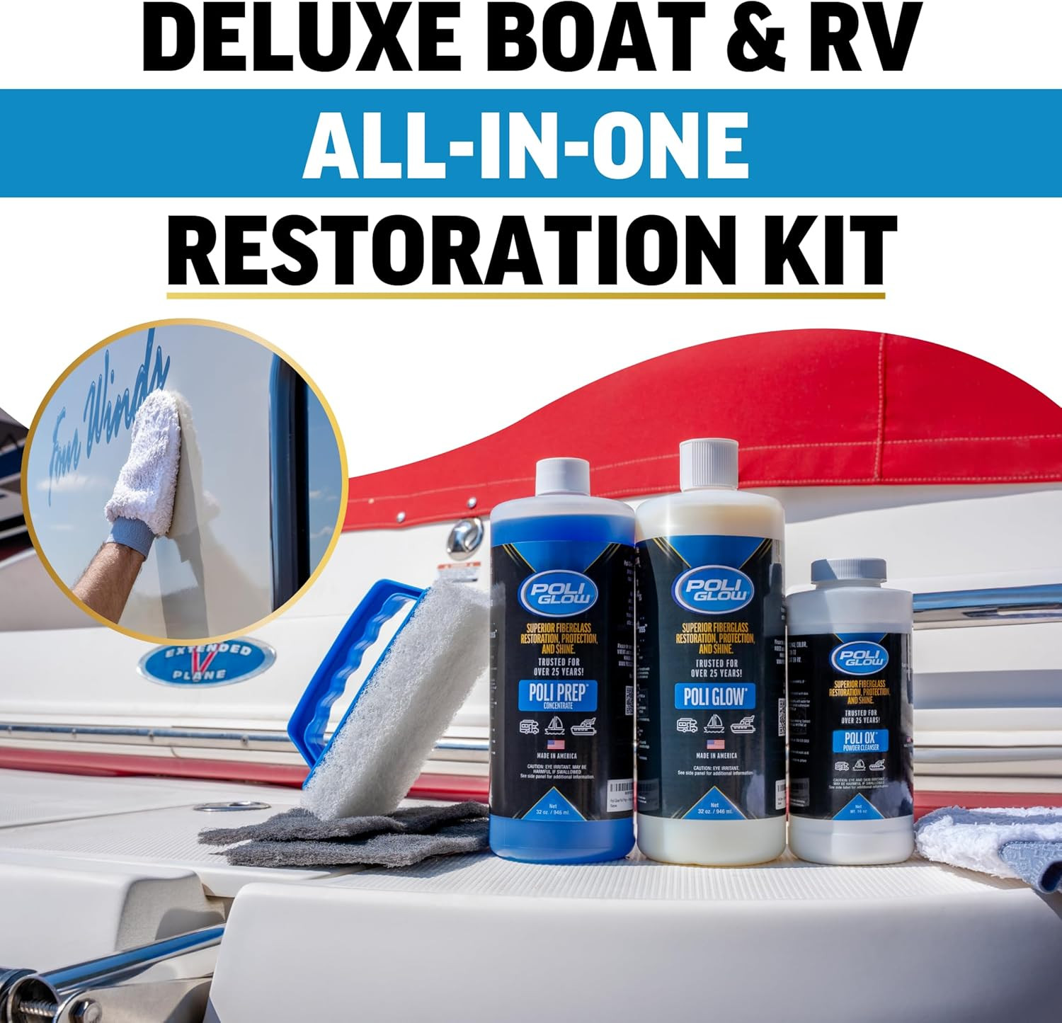 Poli Glow® Deluxe Kit Complete Fiberglass Restorer for Boats and RVs and More