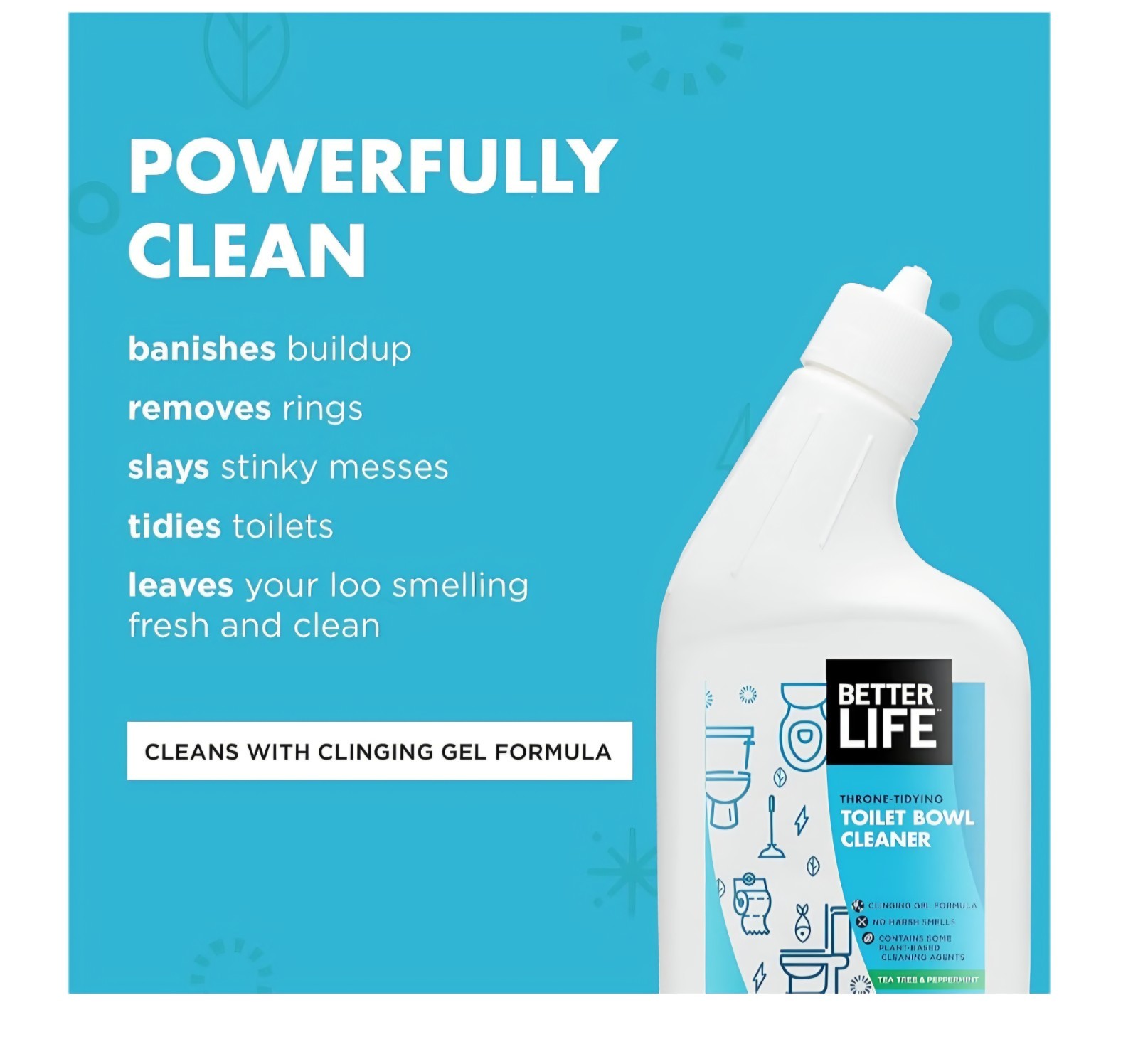 Better Life Toilet Bowl Cleaner Gel Clinging Tea Tree & Peppermint 24 fl oz