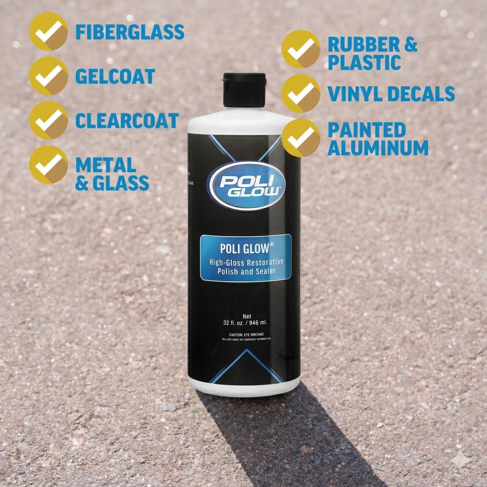 Poli Glow — 32 Ounce Fiberglass Restorer. Made for Boats and RVs and More.