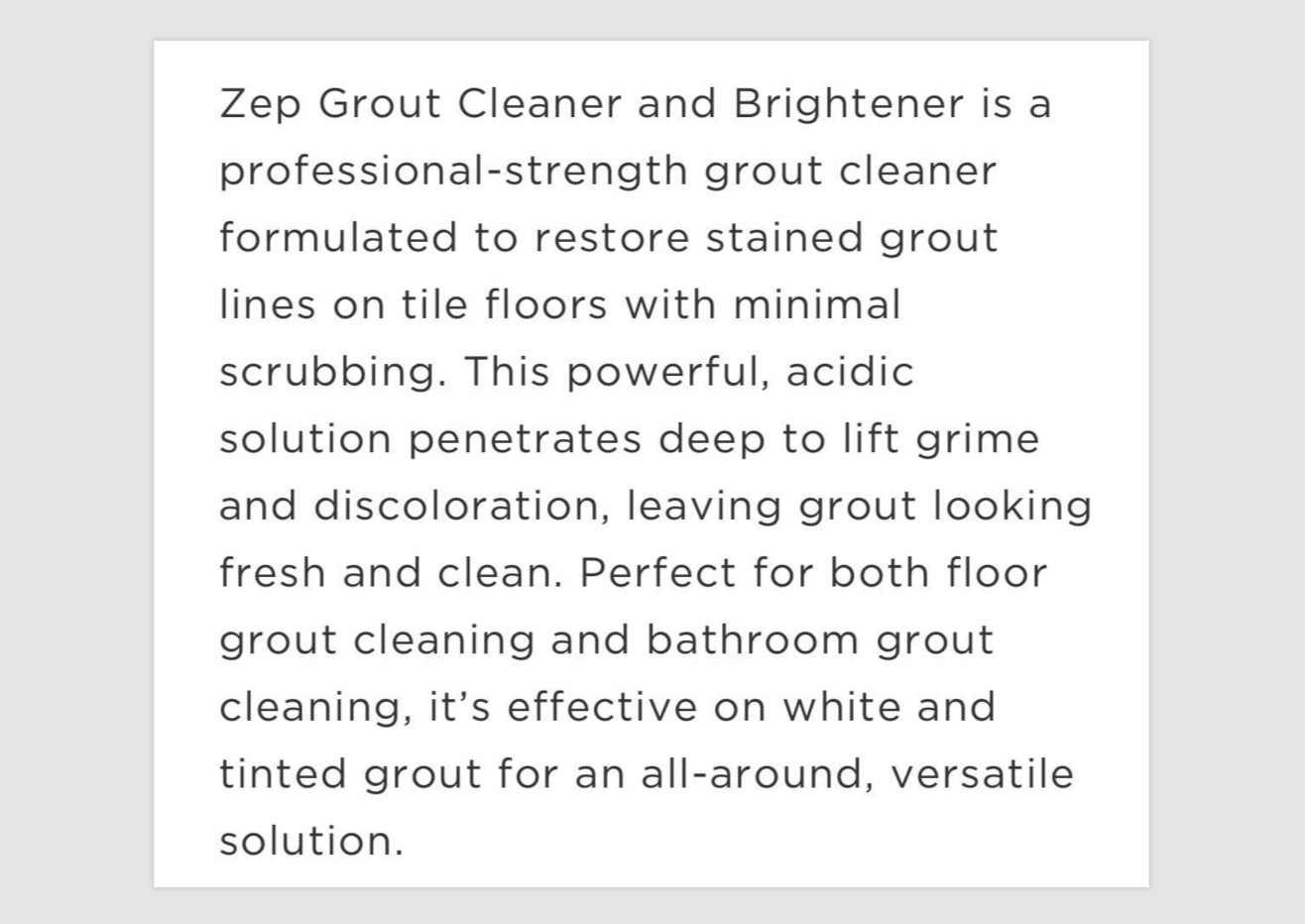 ZEP Grout Cleaner & Brightener Professional Strength Acidic Formula – 1qt (32oz)