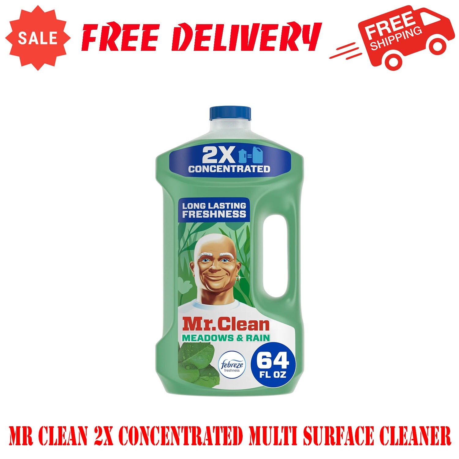 Mr Clean 2X Concentrated Multi Surface Cleaner With Febreze Meadows & Rain Scent