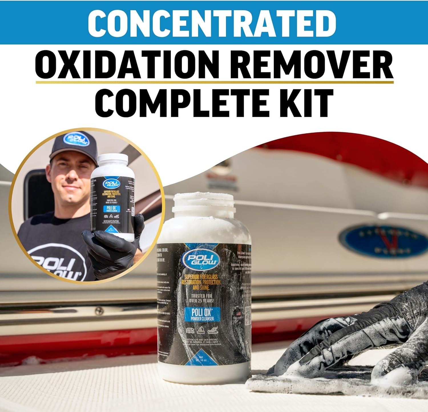 Poli Glow Poli Ox — Remove Heavy Oxidation and Stains from Fiberglass Boat & RV